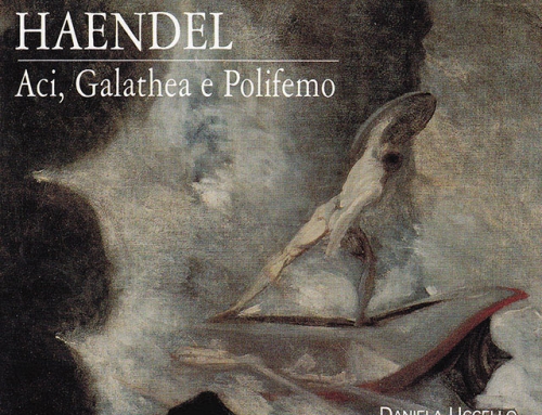 CD 4 – Haendel – Aci, Galathea e Polyfemio (ed. Dynamic 1999 – Doppio CD)