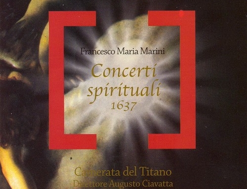 CD 6 – Concerti Spirituali – F. M. Marini (ed. Rodaviva 2002 – Doppio CD)